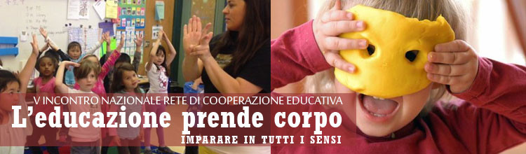 il corpo dell' educazione V INCONTRO NAZIONALE